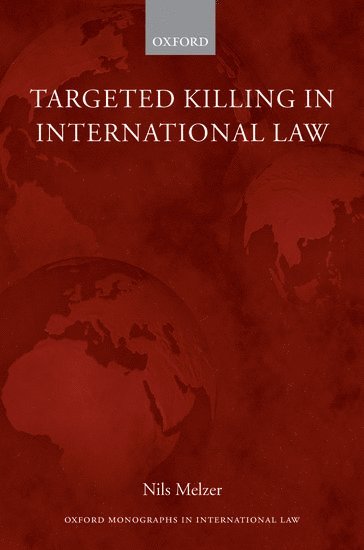 Targeted Killing in International Law 1