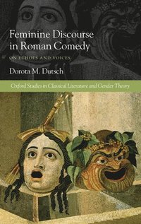 bokomslag Feminine Discourse in Roman Comedy