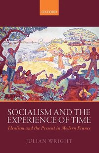 bokomslag Socialism and the Experience of Time