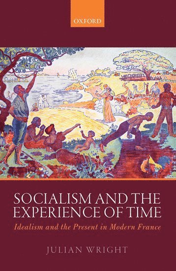 bokomslag Socialism and the Experience of Time