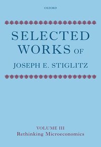 bokomslag Selected Works of Joseph E. Stiglitz