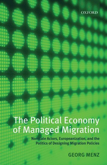 The Political Economy of Managed Migration 1