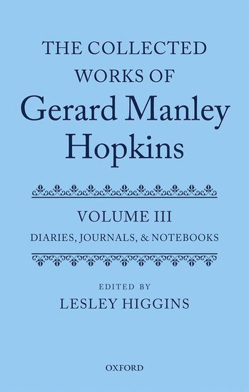 The Collected Works of Gerard Manley Hopkins 1