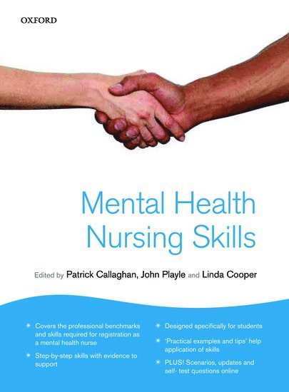 Patrick Callaghan, John Playle, Linda Cooper, Nottingham University and Nottinghamshire NHS Healthcare Trust) Callaghan, Patrick (Professor of Mental Health Nursing, University of Manchester) Playle, John (Professor of Mental Health Nursing, Cardiff School of Nursing & Midwifery Studies) Cooper, Linda (Director, Mental Health & Learning Disabilities Directorate - Mental Health Nursing Skills, Häftad