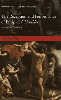 bokomslag The Reception and Performance of Euripides' Herakles