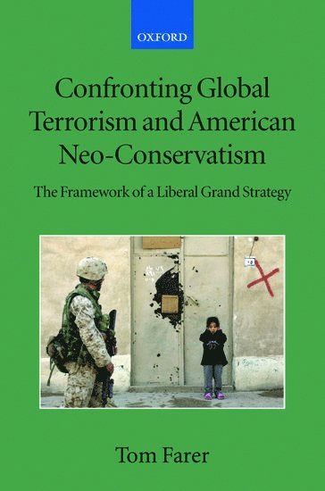 Confronting Global Terrorism and American Neo-Conservatism 1
