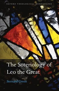 bokomslag The Soteriology of Leo the Great