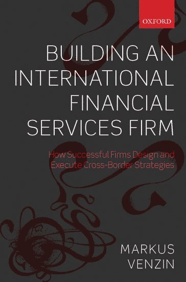 Building an International Financial Services Firm 1