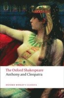 bokomslag Anthony and Cleopatra: The Oxford Shakespeare