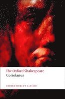 bokomslag The Tragedy of Coriolanus: The Oxford Shakespeare