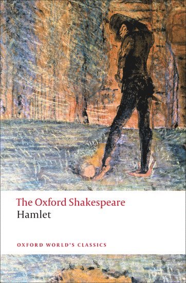 William Shakespeare, G. R. Hibbard - Hamlet: The Oxford Shakespeare, Häftad