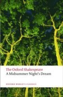 bokomslag A Midsummer Night's Dream: The Oxford Shakespeare