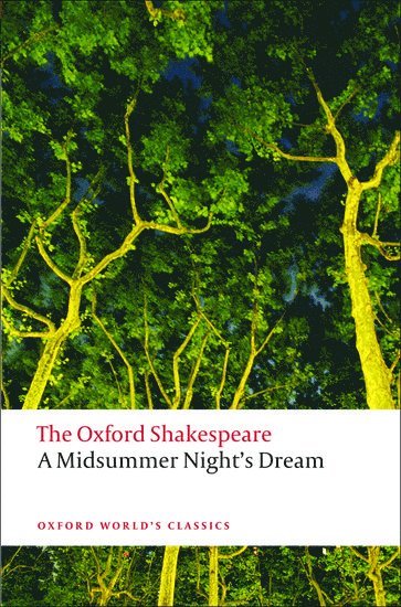 bokomslag A Midsummer Night's Dream: The Oxford Shakespeare