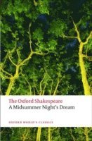 Midsummer Night's Dream: The Oxford Shakespeare 1