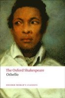 bokomslag Othello: The Oxford Shakespeare: The Moor of Venice