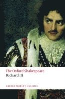 bokomslag Tragedy of King Richard III: The Oxford Shakespeare