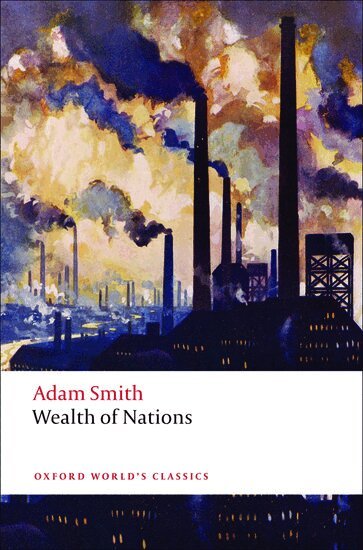 Adam Smith, Kathryn Sutherland - An Inquiry into the Nature and Causes of the Wealth of Nations, Häftad
