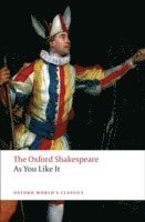 William Shakespeare, Alan Brissenden - As You Like It: The Oxford Shakespeareas You Like It, Häftad