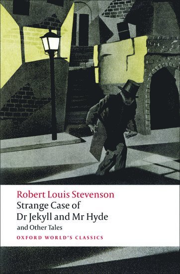 Strange Case of Dr Jekyll and Mr Hyde and Other Tales 1