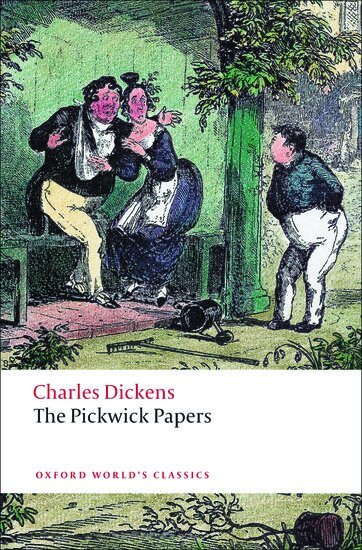 Charles Dickens, James Kinsley - The Pickwick Papers, Häftad