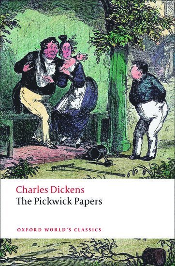 Charles Dickens, James Kinsley, Nottingham University) Kinsley, James (Professor of English, Professor of English - The Pickwick Papers, Häftad