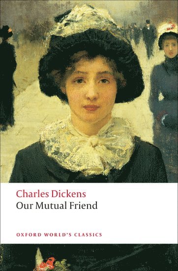 Charles Dickens, Michael Cotsell - Our Mutual Friend, Häftad