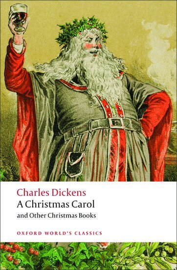 Charles Dickens, Robert Douglas-Fairhurst - A Christmas Carol and Other Christmas Books, Häftad