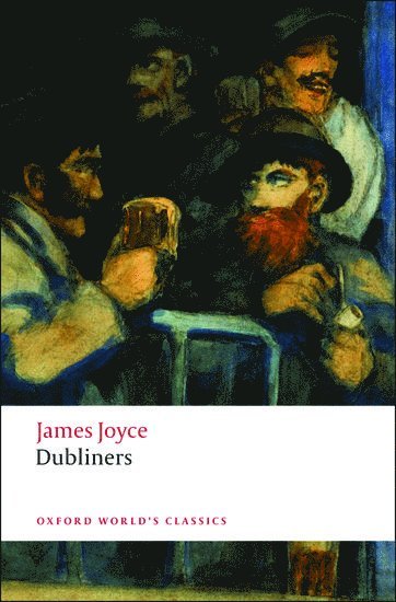 James Joyce, Jeri Johnson, Oxford) Johnson, Jeri (Senior Fellow of English, Senior Fellow of English, Exeter College - Dubliners, Häftad