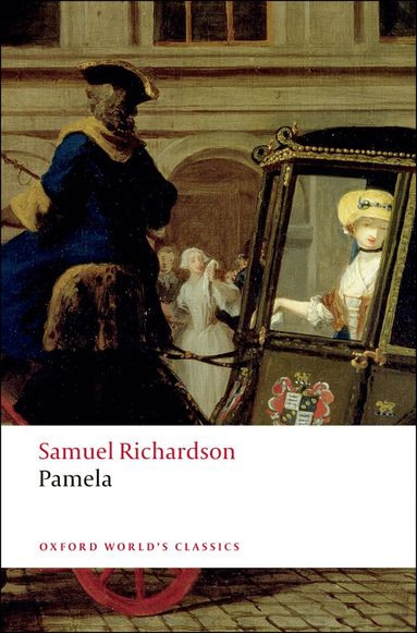 Samuel Richardson, Thomas Keymer, Alice Wakely - Pamela, Häftad