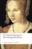bokomslag Taming of the Shrew: The Oxford Shakespeare