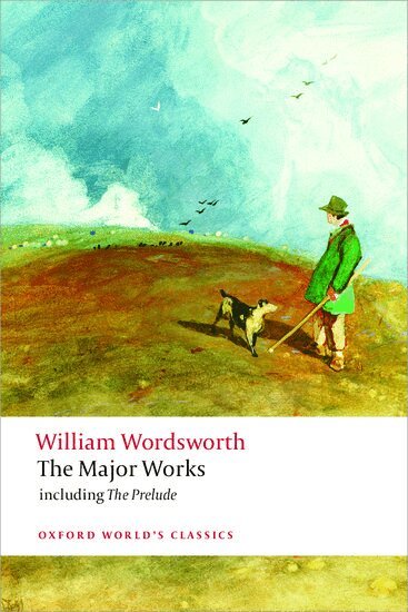 William Wordsworth, Stephen Gill - The Major Works, Häftad