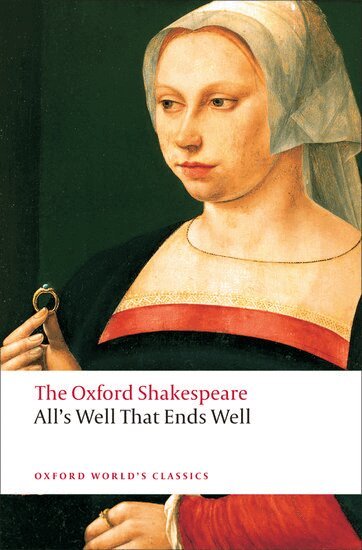 William Shakespeare, Susan Snyder - All's Well that Ends Well: The Oxford Shakespeare, Häftad