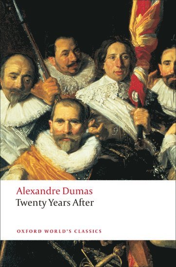 Alexandre Dumas, David Coward, University of Leeds) Coward, David (Reader in French, Reader in French - Twenty Years After, Häftad