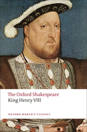 William Shakespeare, Jay L. Halio, Jay L Halio - King Henry VIII: The Oxford Shakespeare, Häftad