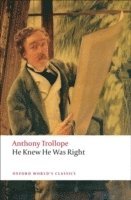 Anthony Trollope, John Sutherland - He Knew He Was Right, Häftad