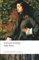 Anthony Trollope, Stephen Orgel, Stanford University) Orgel, Stephen (Jackson Eli Reynolds Professor of English, Jackson Eli Reynolds Professor of English - Lady Anna, Häftad