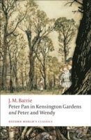 bokomslag Peter Pan in Kensington Gardens / Peter and Wendy