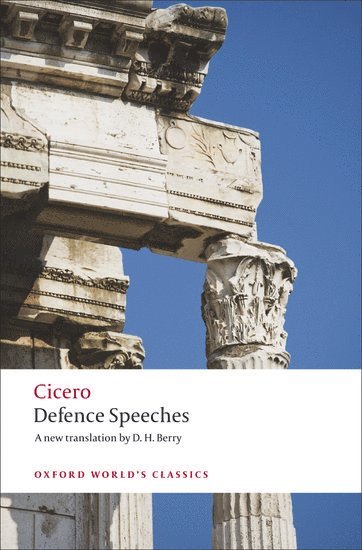 Cicero, D. H. Berry, D H Berry - Defence Speeches, Häftad