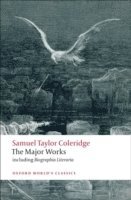 Samuel Taylor Coleridge - The Major Works 1