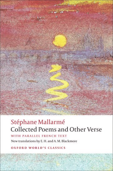 Stéphane Mallarmé, Stephane Mallarme, E. H. Blackmore, E H Blackmore, A M Blackmore - Collected Poems and Other Verse, Häftad