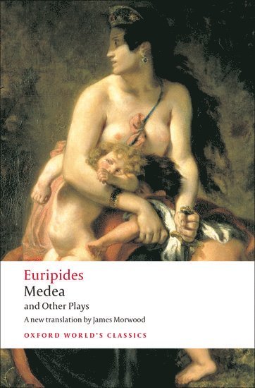 Euripides, James Morwood - Medea and Other Plays, Häftad