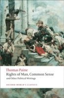 bokomslag Rights of Man, Common Sense, and Other Political Writings