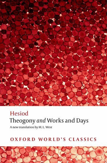 Hesiod, M. L. West, M L West - Theogony and Works and Days, Häftad