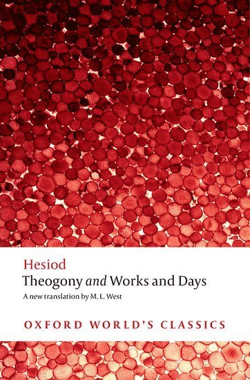 Hesiod, M. L. West, M L West - Theogony and Works and Days, Häftad