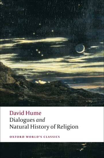 David Hume, J. C. A. Gaskin - Dialogues Concerning Natural Religion, and The Natural History of Religion, Häftad