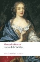 Alexandre Dumas, David Coward, University of Leeds) Coward, David (Professor of French, Professor of French - Louise de la Vallière, Häftad