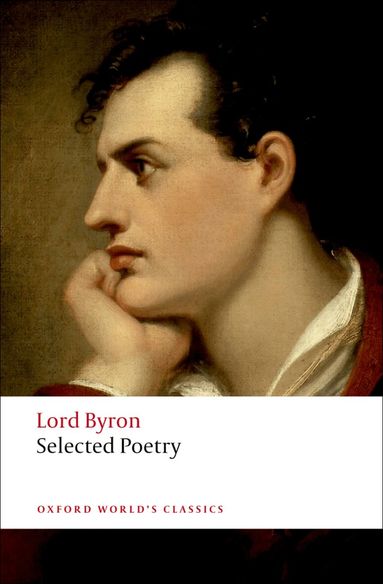 Lord Byron, George Gordon, Jerome J. McGann - Selected Poetry, Häftad