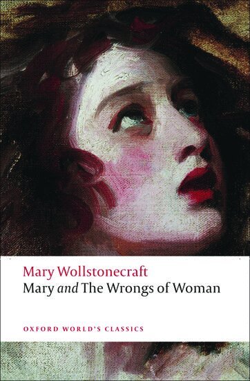 Mary Wollstonecraft, Gary Kelly - Mary and The Wrongs of Woman, Häftad