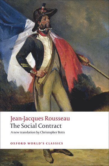Jean-Jacques Rousseau, Christopher Betts - Discourse on Political Economy and The Social Contract, Häftad