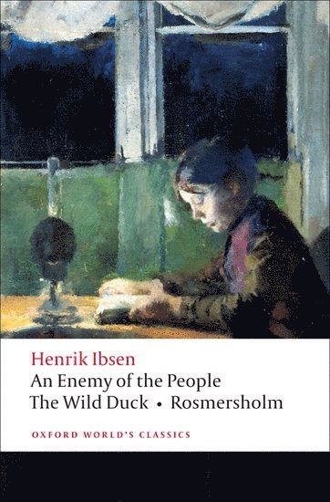 Henrik Ibsen, James McFarlane - An Enemy of the People, The Wild Duck, Rosmersholm, Häftad